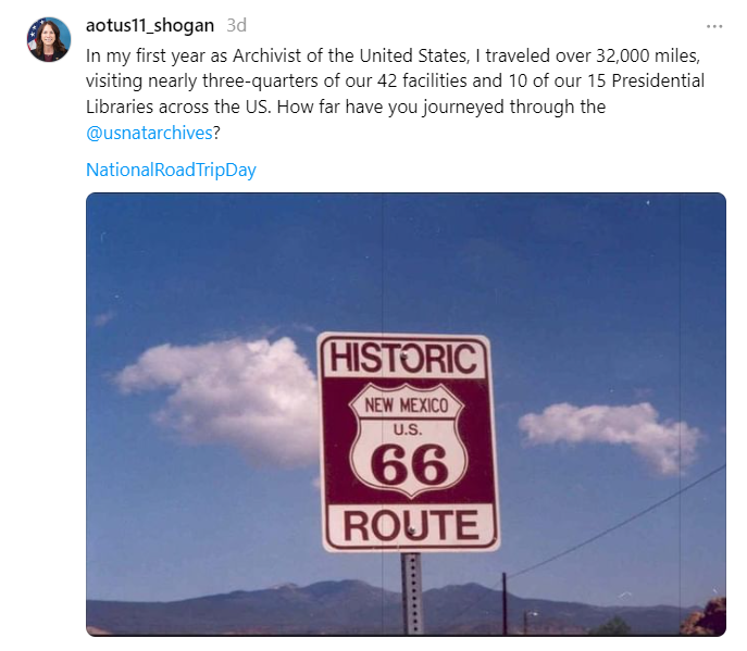 Also on May 28, in honor of #NationalRoadTripDay, Dr. Shogan shared a post stating that "In my first year as Archivist of the United States, I traveled over 32,000 miles, visiting nearly three-quarters of our 42 facilities and 10 of our 15 Presidential Libraries across the US. How far have you journeyed through the U.S. National Archives?" Check out all of our locations across the country!