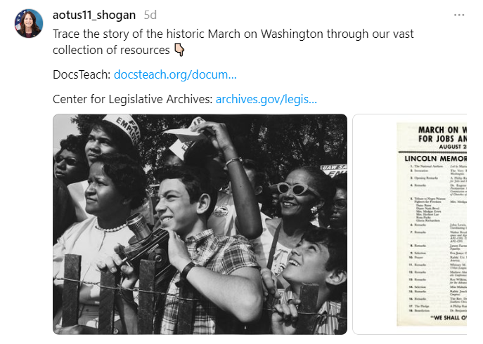 On August 28, 2024, Dr. Shogan posted a DocsTeach link in honor of the anniversary of the 1963 March on Washington. DocsTeach is a National Archives website that provides access to thousands of primary historical documents.